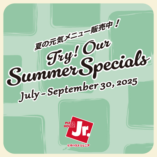 ピザハウスジュニア夏の元気メニュー販売中！